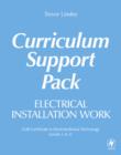 Image for Electrical installation work curriculum support pack : Levels 2 &amp; 3 : 2330 Certificate in Electrotechnical Technology