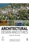 Image for Architectural design and ethics  : tools for survival