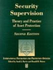Image for Security supervision  : theory and practice of asset protection