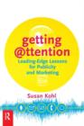 Image for Getting attention  : leading-edge lessons for publicity and marketing