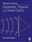 Image for Geometric, physical, and visual optics