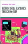 Image for Beginning Digital Electronics through Projects