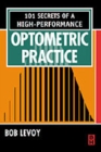 Image for 201 Secrets of a High-Performance Optometric Practice