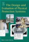 Image for The Design and Evaluation of Physical Protection Systems