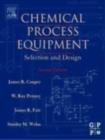 Image for Chemical Process Equipment - Selection and Design (Revised 2nd Edition)