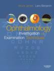 Image for Ophthalmology  : investigation and examination techniques