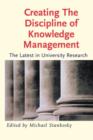 Image for Creating the discipline of knowledge management  : the latest in university research