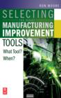 Image for Selecting the Right Manufacturing Improvement Tools