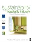 Image for Sustainability in the hospitality industry  : principles of sustainable operations