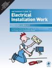 Image for Introduction to electrical installation work  : compulsory units for the 2330 Certificate in Electrotechnical Technology level 2 (installation route)