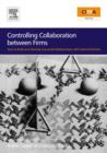 Image for Controlling collaboration between firms  : how to build and maintain successful relationships with external partners