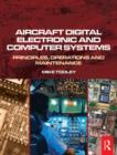 Image for Aircraft digital electronic and computer systems  : principles, operation and maintenance