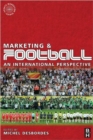 Image for Marketing and football  : an international perspective
