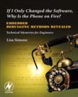 Image for If I Only Changed the Software, Why is the Phone on Fire?: Embedded Debugging Methods Revealed