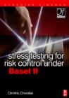 Image for Stress testing for risk control under Basel II
