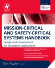 Image for Mission-critical and safety-critical systems handbook  : design and development for embedded applications
