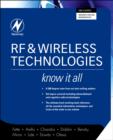 Image for RF and Wireless Technologies: Know It All