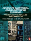 Image for Aircraft electrical and electronic systems  : principles, operation and maintenance
