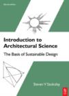 Image for Introduction to architectural science  : the basis of sustainable design