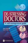 Image for De-stressing doctors  : a self-management guide
