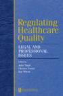 Image for Regulating health care quality  : legal and professional issues