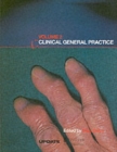 Image for Clinical General Practice : v. 1 &amp; 2