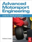 Image for Advanced motorsport engineering  : units for study at level 3