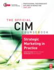 Image for Strategic marketing in practice 2008-2009