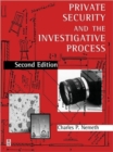 Image for Private Security and the Investigative Process