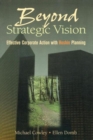 Image for Beyond strategic vision  : effective corporate action with Hoshin planning