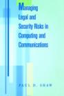 Image for Managing Legal and Security Risks in Computers and Communications