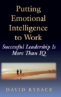 Image for Putting Emotional Intelligence To Work