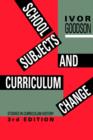 Image for School Subjects and Curriculum Change