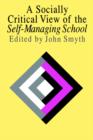 Image for A Socially Critical View Of The Self-Managing School