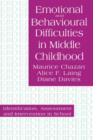 Image for Emotional and Behavioral Difficulties in Middle Childhood : Identification, Assessment and Intervention in School