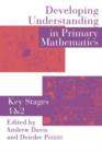 Image for Developing Understanding In Primary Mathematics : Key Stages 1 &amp; 2