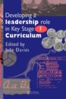 Image for Developing a Leadership Role Within the Key Stage 1 Curriculum : A Handbook for Students and Newly Qualified Teachers