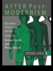 Image for After postmodernism  : education, politics and identity