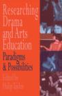 Image for Researching drama and arts education