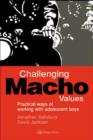 Image for Challenging Macho Values