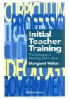 Image for Initial teacher training  : the dialogue of ideology and culture