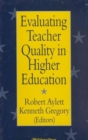 Image for Evaluating Teacher Quality in Higher Education