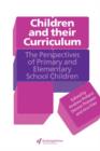 Image for Children And Their Curriculum : The Perspectives Of Primary And Elementary School Children