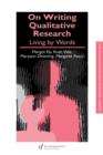 Image for On Writing Qualitative Research : Living by Words
