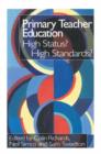 Image for Primary teacher education  : high status? high standards?