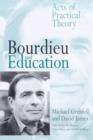 Image for Bourdieu and Education : Acts of Practical Theory