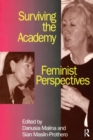 Image for Surviving the academy  : feminist perspectives