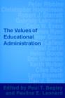 Image for The Values of Educational Administration