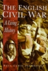 Image for The English Civil War : A Living History