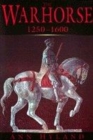 Image for The warhorse, 1250-1600